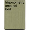 Trigonometry Cmp Sol     6Ed door Larson
