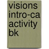 Visions Intro-Ca Activity Bk door Newman