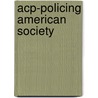 Acp-Policing American Society door Lagrange