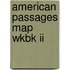 American Passages Map Wkbk Ii