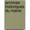 Archives Historiques Du Maine door . Anonymous