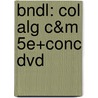 Bndl: Col Alg C&M 5E+Conc Dvd door Larson