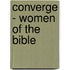 Converge - Women of the Bible