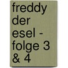 Freddy der Esel - Folge 3 & 4 by Tim Thomas