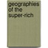 Geographies of the Super-rich