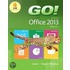 Go! with Office 2013 Volume 1