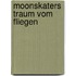 Moonskaters Traum Vom Fliegen