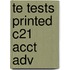 Te Tests Printed C21 Acct Adv