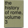 The History Of Rome, Volume 3 door Theodore Mommsen