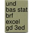 Und Bas Stat Brf Excel Gd 3Ed
