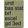 Und Bas Stat Brf Excel Gd 3Ed by Brase
