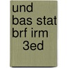 Und Bas Stat Brf Irm      3Ed by Brase