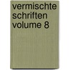 Vermischte Schriften Volume 8 by Georg Christoph Lichtenberg