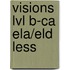 Visions Lvl B-Ca Ela/Eld Less