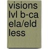 Visions Lvl B-Ca Ela/Eld Less door Stack/Mccloskey
