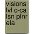 Visions Lvl C-Ca Lsn Plnr Ela