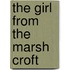 the Girl from the Marsh Croft