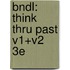 Bndl: Think Thru Past V1+V2 3E