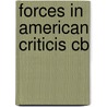 Forces In American Criticis Cb door Wilber Smith