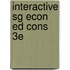 Interactive Sg Econ Ed Cons 3E