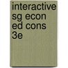 Interactive Sg Econ Ed Cons 3E by Miller