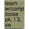 Learn W/Comp Loose Pk, L 3, Se by Key
