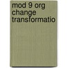 Mod 9 Org Change Transformatio door Buller/Schuler