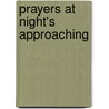 Prayers at Night's Approaching door Jim Cotter