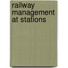 Railway Management at Stations by Edmund B. Ivatts