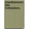 Staedtewesen des Mittelalters. by Karl Dietrich Hüllmann
