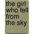 The Girl Who Fell from the Sky