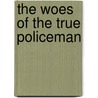 The Woes of the True Policeman door Roberto Bolaño