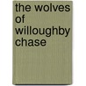 The Wolves Of Willoughby Chase by Joan Aiken