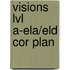 Visions Lvl A-Ela/Eld Cor Plan