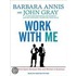 Work With Me (Library Edition)