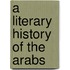 A Literary History Of The Arabs