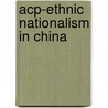 Acp-Ethnic Nationalism in China door Gladney