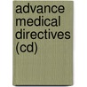 Advance Medical Directives (Cd) door Apple A. Day