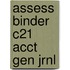 Assess Binder C21 Acct Gen Jrnl