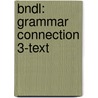 Bndl: Grammar Connection 3-Text door Sokolik