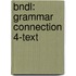 Bndl: Grammar Connection 4-Text