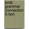 Bndl: Grammar Connection 5-Text door Sokolik