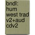 Bndl: Hum West Trad V2+Aud Cdv2