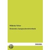 Deutsches Aussprachewörterbuch door Wilhelm Viëtor