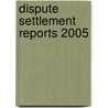 Dispute Settlement Reports 2005 by World Trade Organization