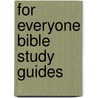 For Everyone Bible Study Guides door Tom Wright