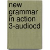 New Grammar in Action 3-Audiocd door Nevlitt