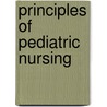 Principles of Pediatric Nursing door Ruth C. Bindler