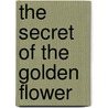 The Secret of the Golden Flower door Wang Chongyang