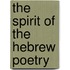 The Spirit of the Hebrew Poetry